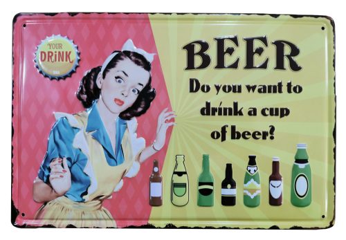 Vintage Dekor Fémtábla, dombornyomott 'Do you want to drink a cup of beer?' felirat, retro hangulatú kialakítás, 30x20cm