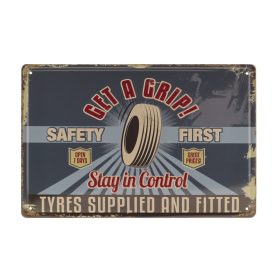  Vintage Dekor Fémtábla, dombornyomott 'GET A GRIP! SAFETY FIRST', 'Tyres Supplied and Fitted' felirat, retro hangulatú kialakítás, 30x20cm