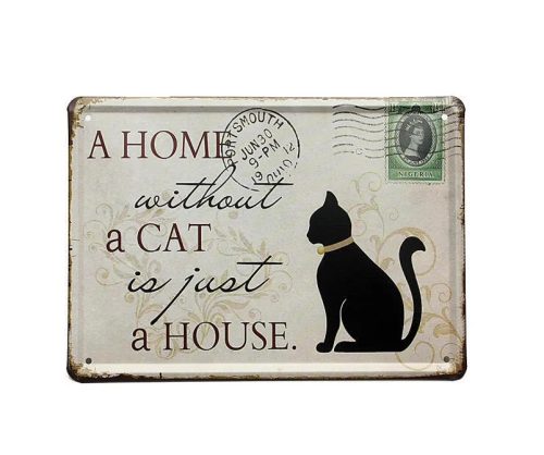 Vintage Dekor Fémtábla, dombornyomott 'Home without a cat is just a house' felirat, retro hangulatú kialakítás, 30x20cm