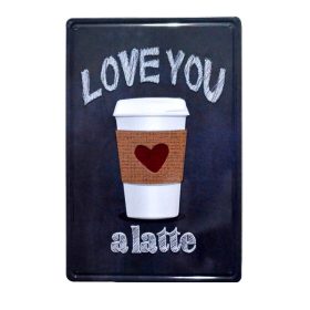   Vintage Dekor Fémtábla, dombornyomott, 'Love you a latte' felirat, retro hangulatú kialakítás, 20x30cm, fekete háttér