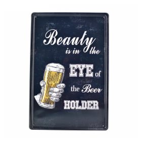   Vintage Dekor Fémtábla, dombornyomott, 'Beauty is in the EYE of the Beer holder' felirat, retro hangulatú kialakítás, 20x30cm, vintage fekete háttér